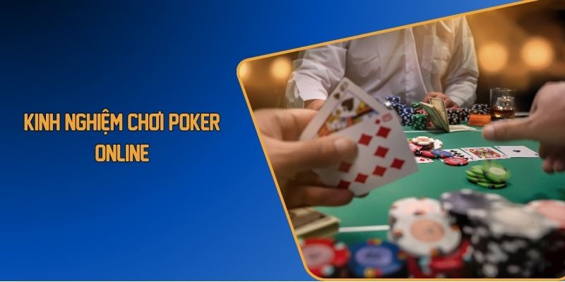 kinh nghiệm chơi poker online