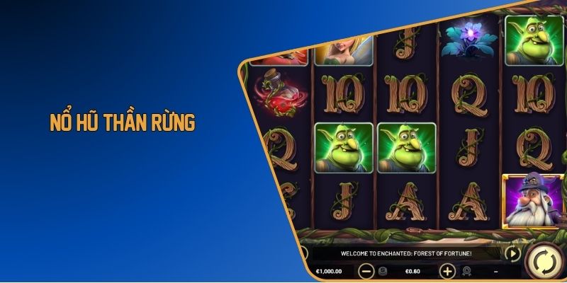 Nổ hũ thần rừng